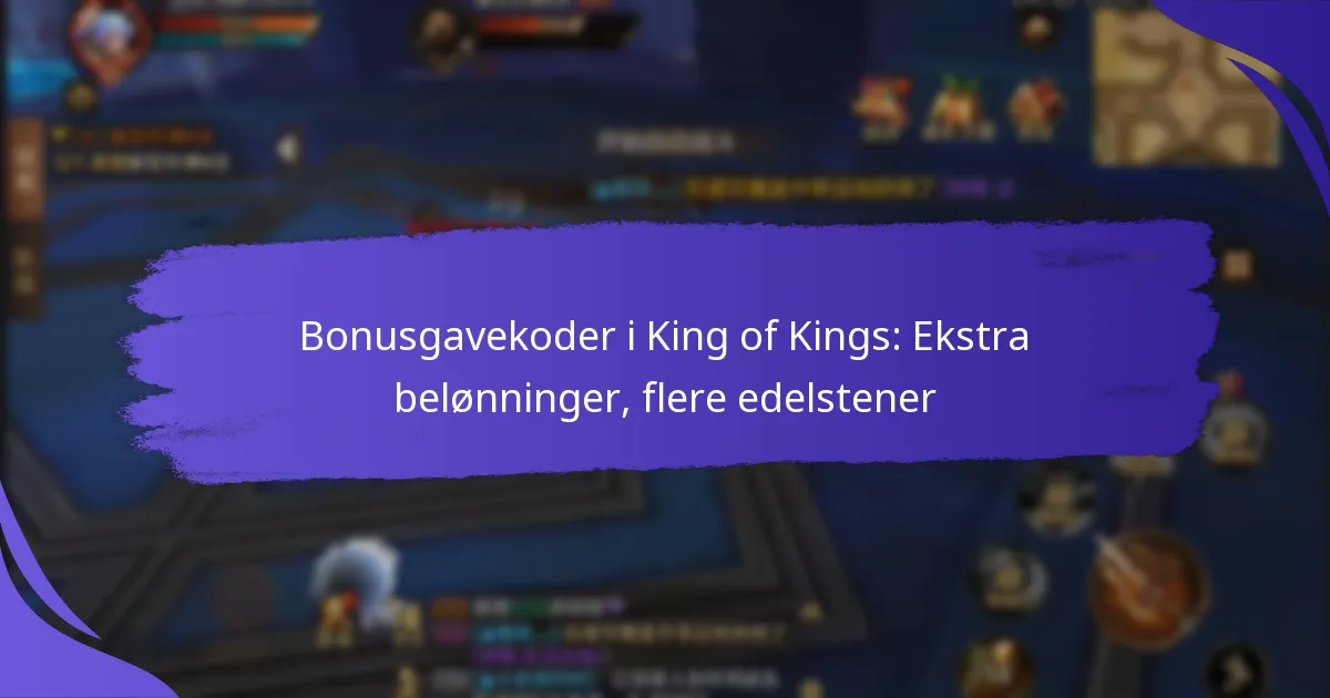 Bonusgavekoder i King of Kings: Ekstra belønninger, flere edelstener