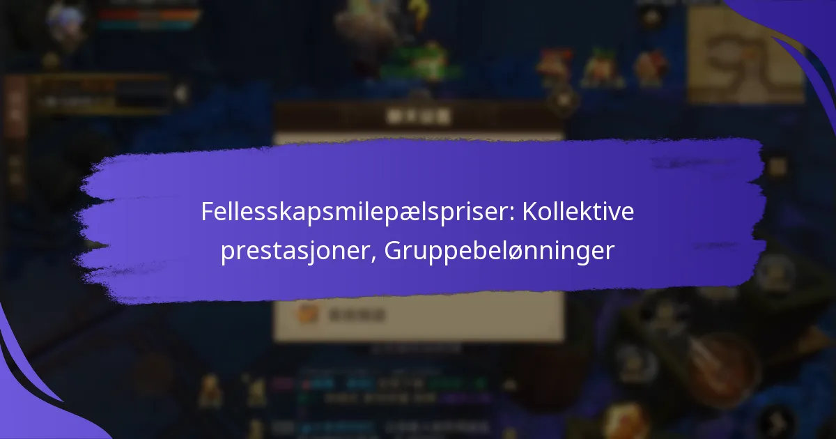 Fellesskapsmilepælspriser: Kollektive prestasjoner, Gruppebelønninger