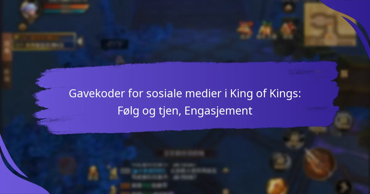 Gavekoder for sosiale medier i King of Kings: Følg og tjen, Engasjement