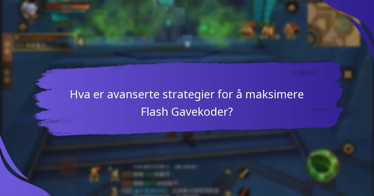 Hvordan kan jeg finne nåværende Flash Gavekoder?