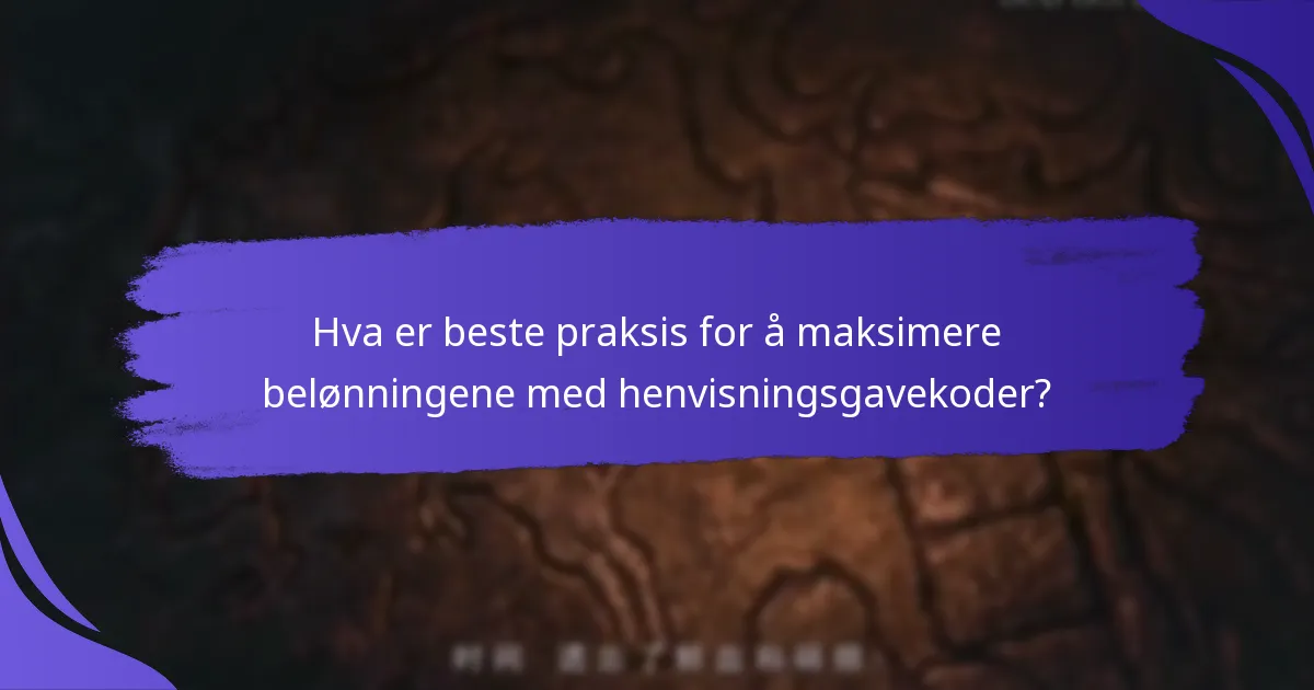 Hvilke belønninger kan jeg tjene ved å bruke henvisningsgavekoder?