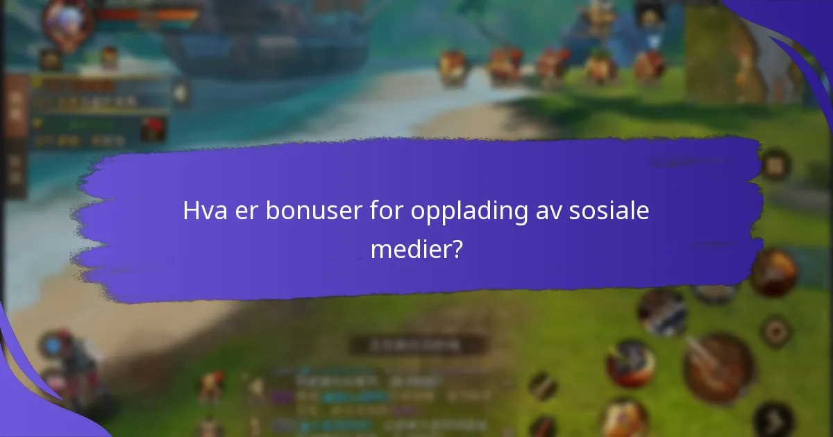 Hvordan fungerer bonuser for opplading av sosiale medier?