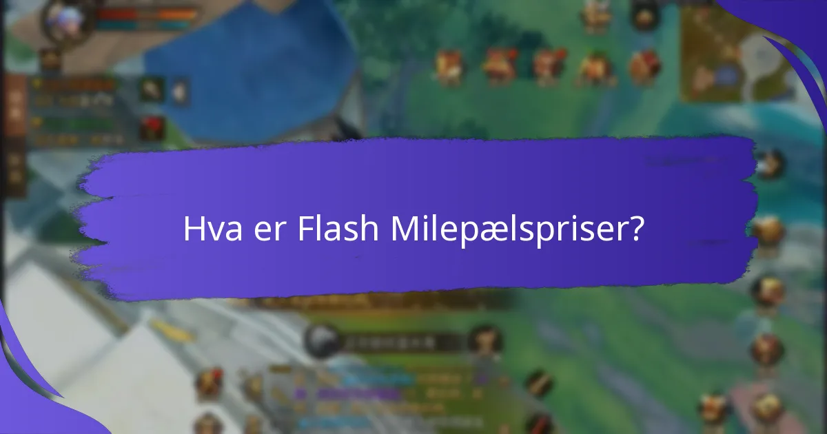 Hvordan deltar jeg i Flash Milepælspriser?