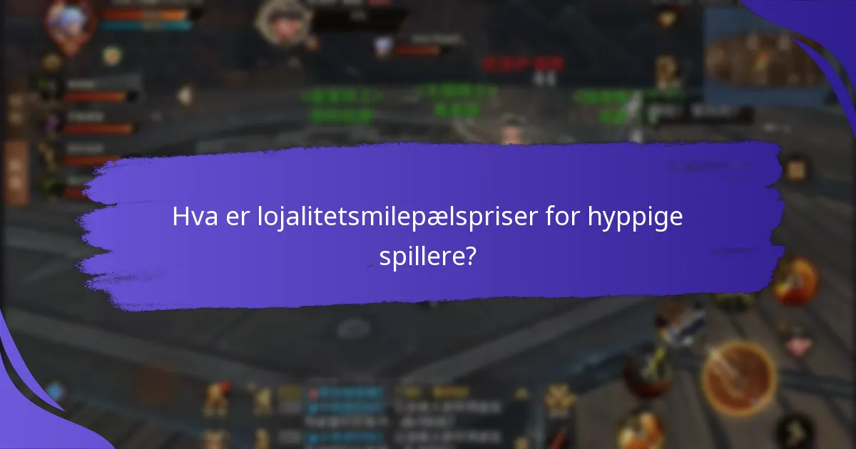 Hva er kvalifikasjonskravene for lojalitetsmilepælspriser?