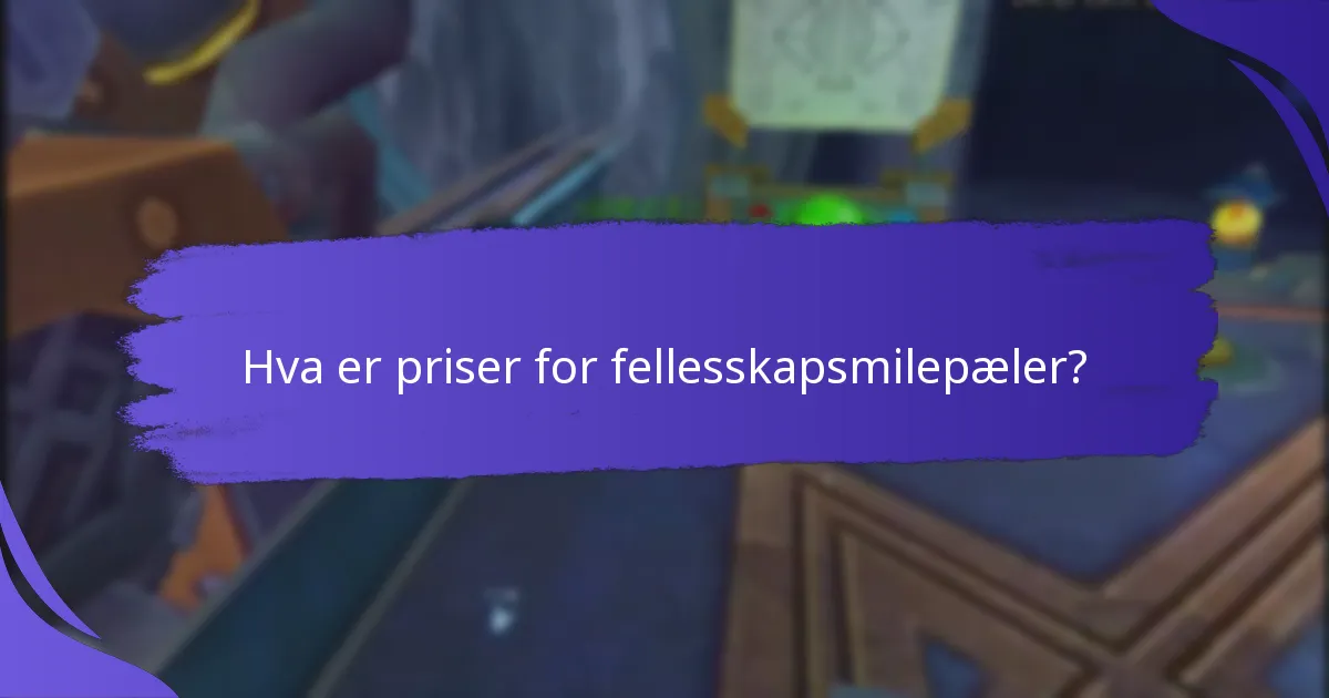 Hvordan fungerer priser for fellesskapsmilepæler?