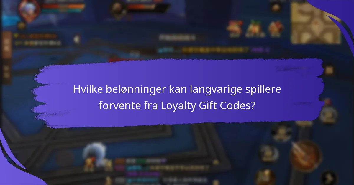 Hvilke belønninger kan langvarige spillere forvente fra Loyalty Gift Codes?