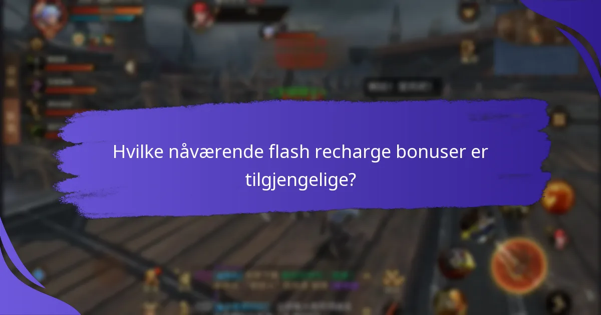 Hvordan sammenlignes flash recharge bonusene fra ulike leverandører?