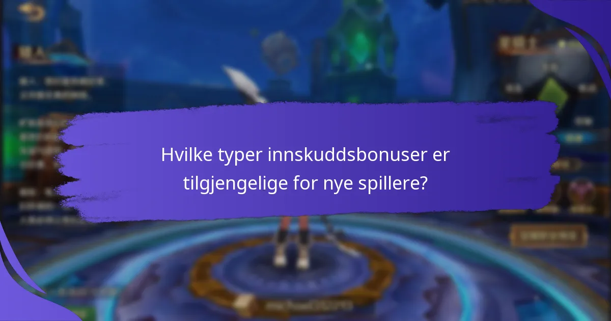 Hvordan kan nye spillere kreve innskuddsbonuser?
