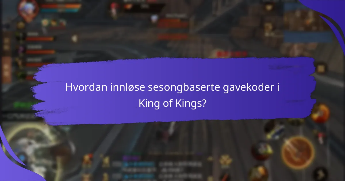 Hva er fordelene med å bruke sesongbaserte gavekoder?