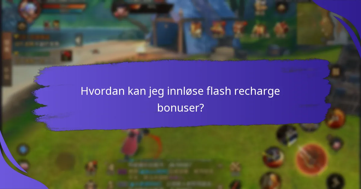 Hva er risikoene knyttet til flash recharge bonuser?