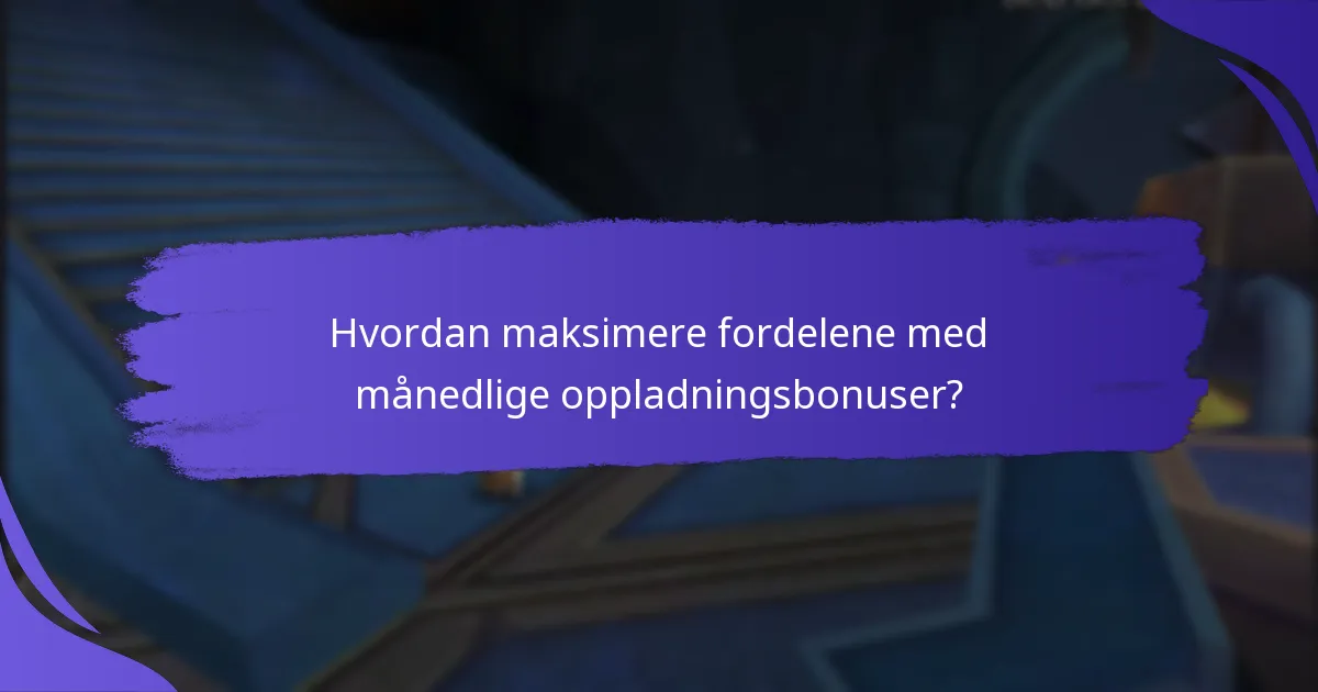 Hvordan sammenlignes månedlige oppladningsbonuser på tvers av forskjellige leverandører?